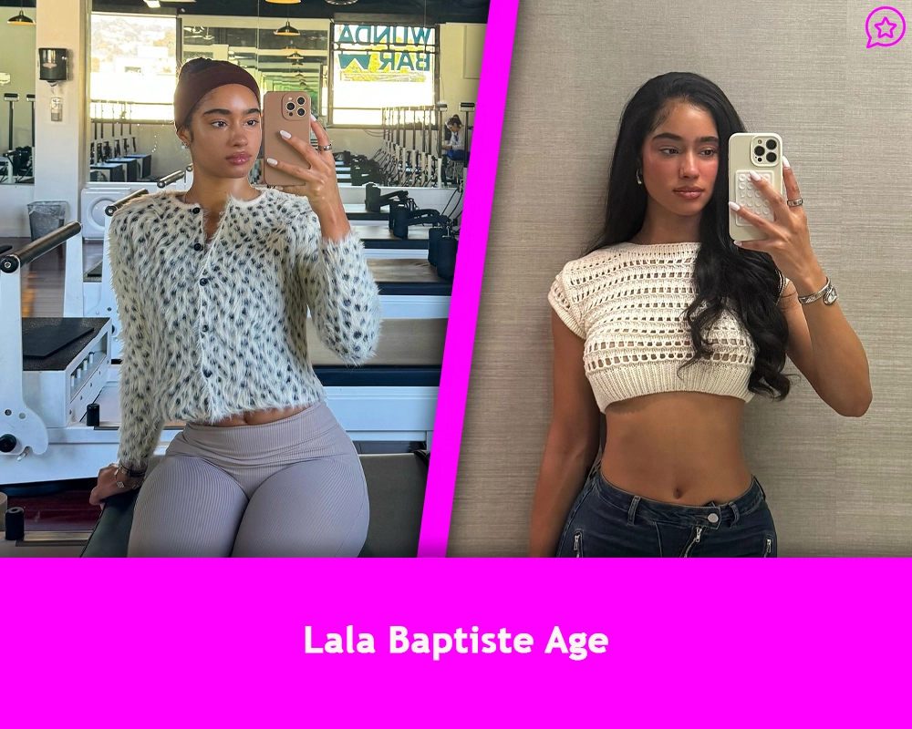 Lala Baptiste Age