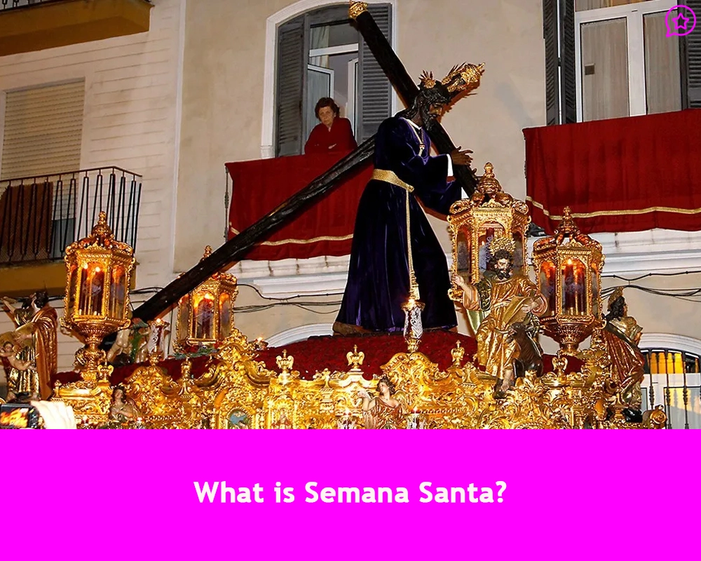 What is Semana Santa?