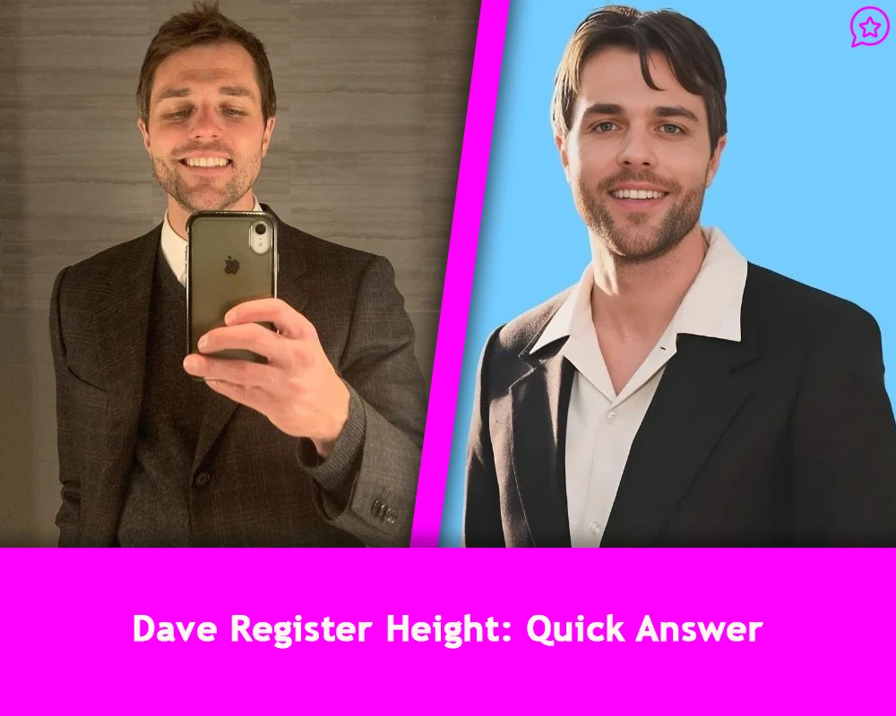 Dave Register Height: Quick Answer