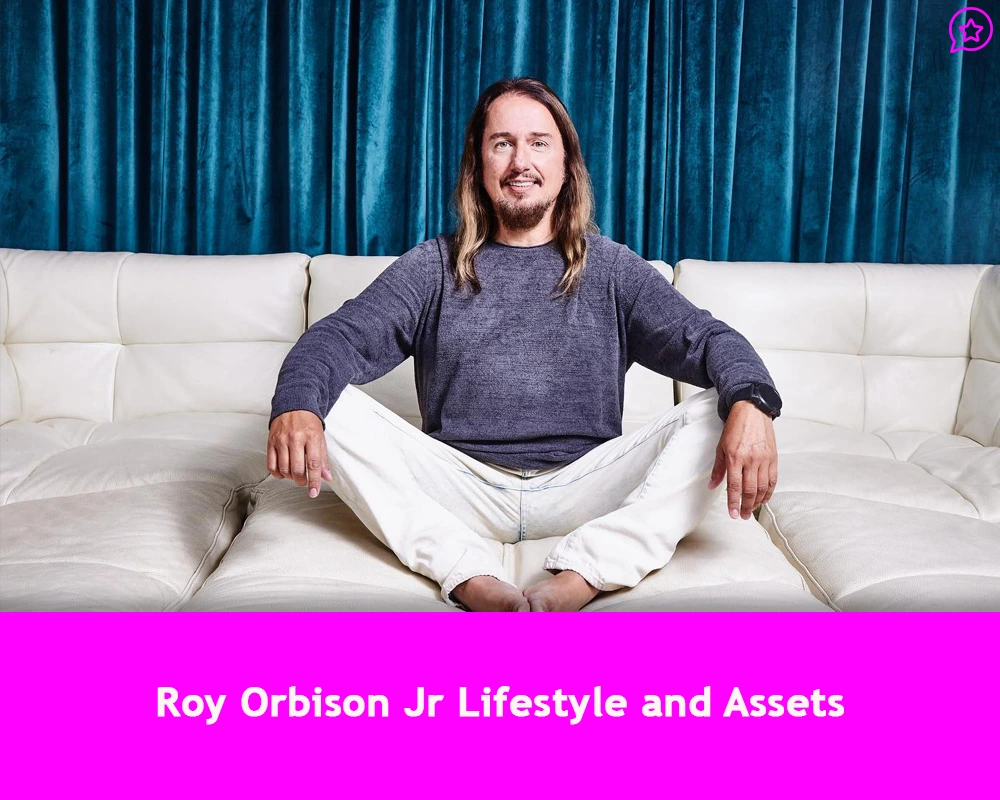 Roy Orbison Jr Lifestyle and Assets