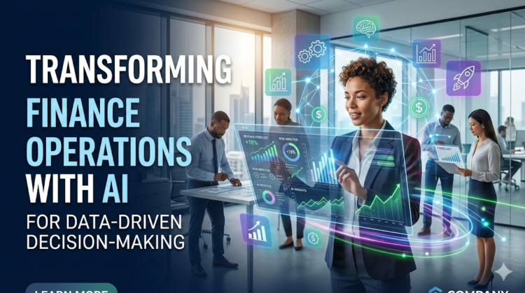 Transforming Finance Operations With AI For Data Driven Decision-Making