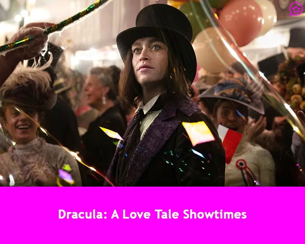 Dracula: A Love Tale Showtimes