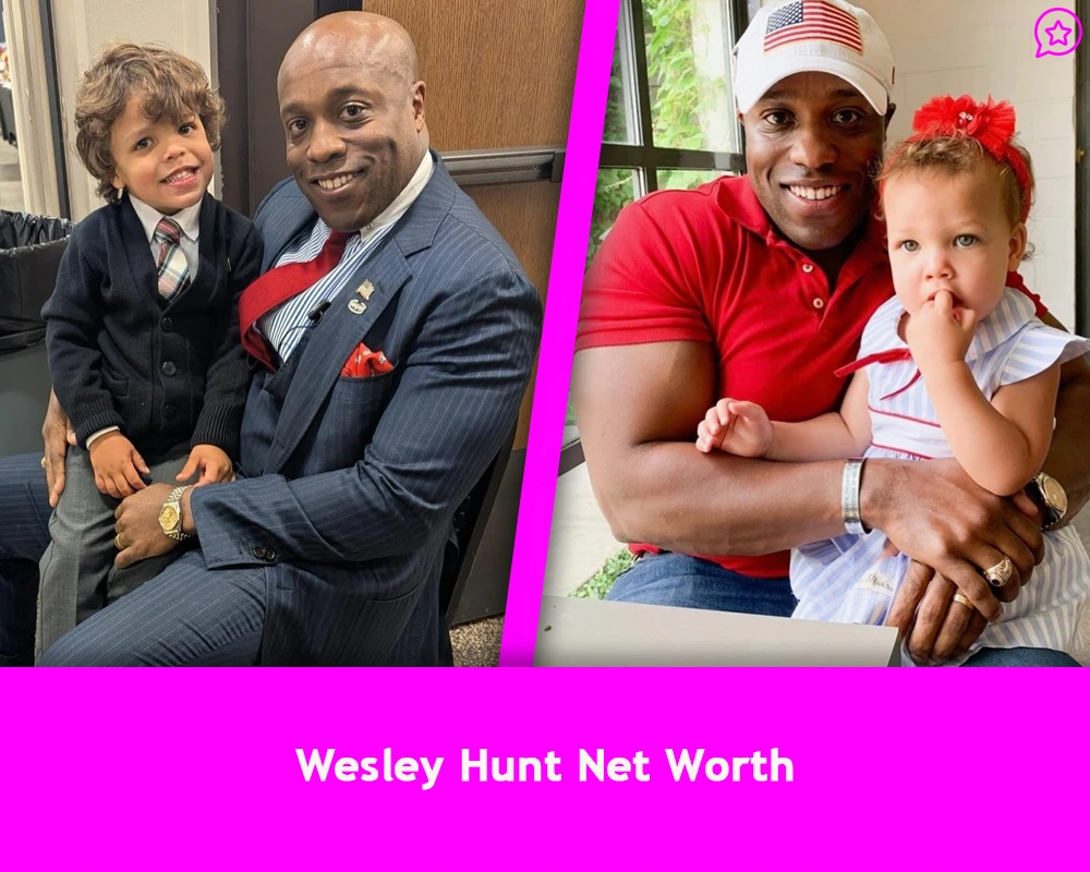 Wesley Hunt Net Worth