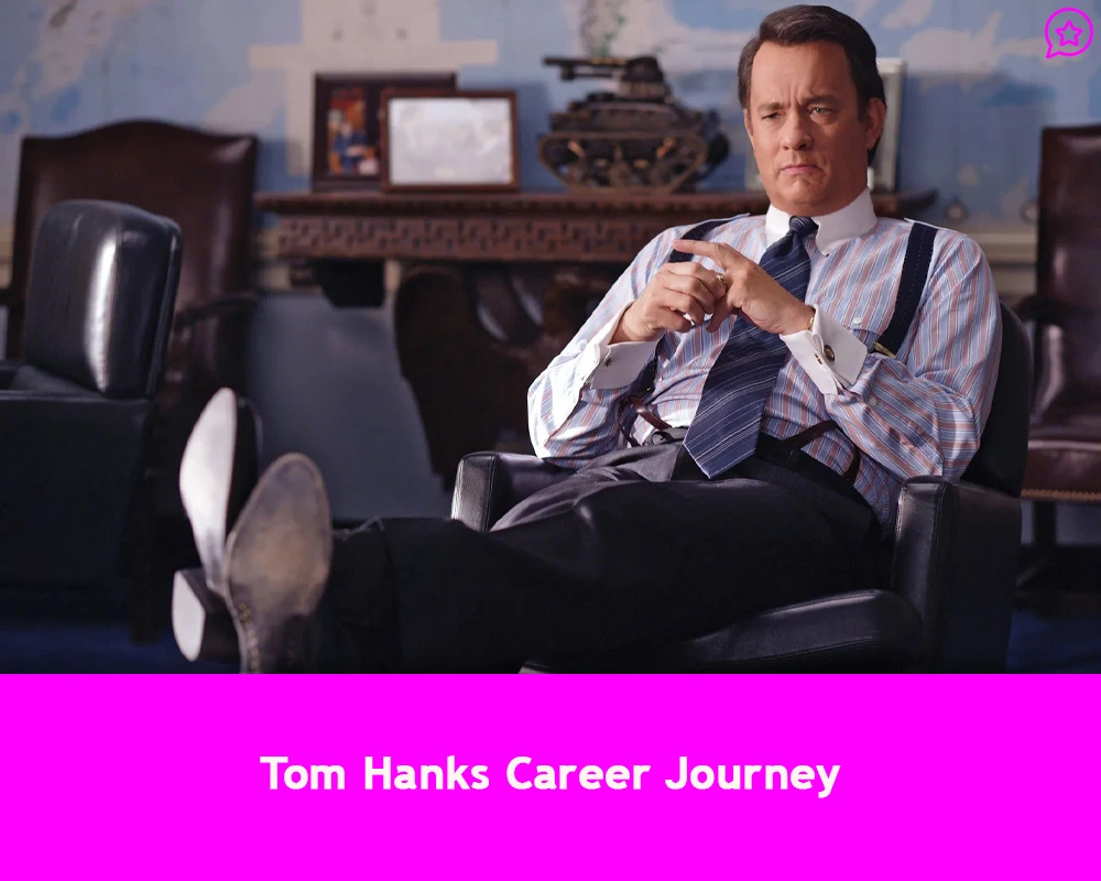 Tom Hanks Career Journey