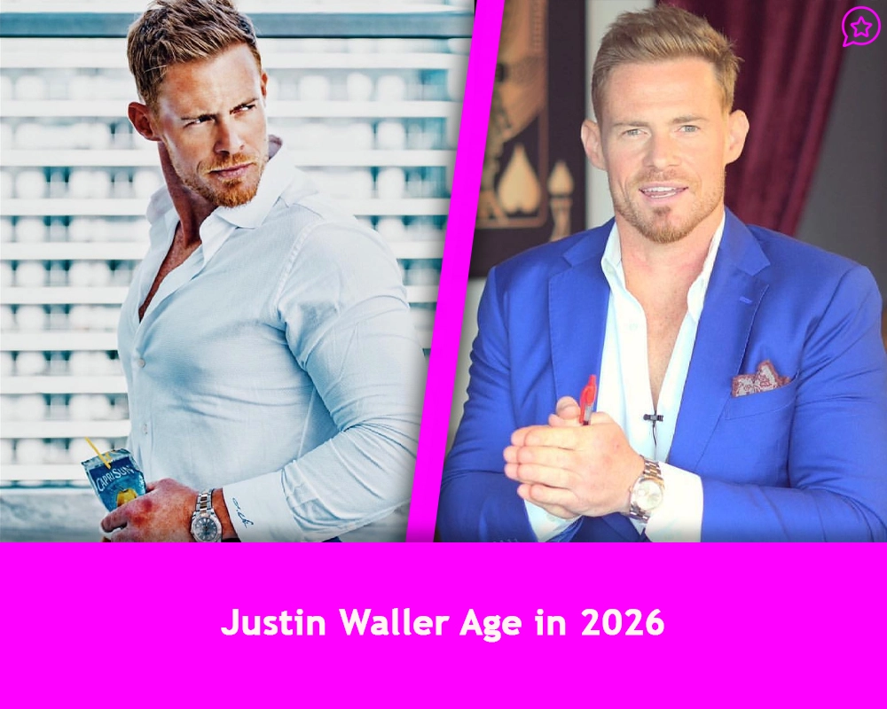 Justin Waller Age in 2026