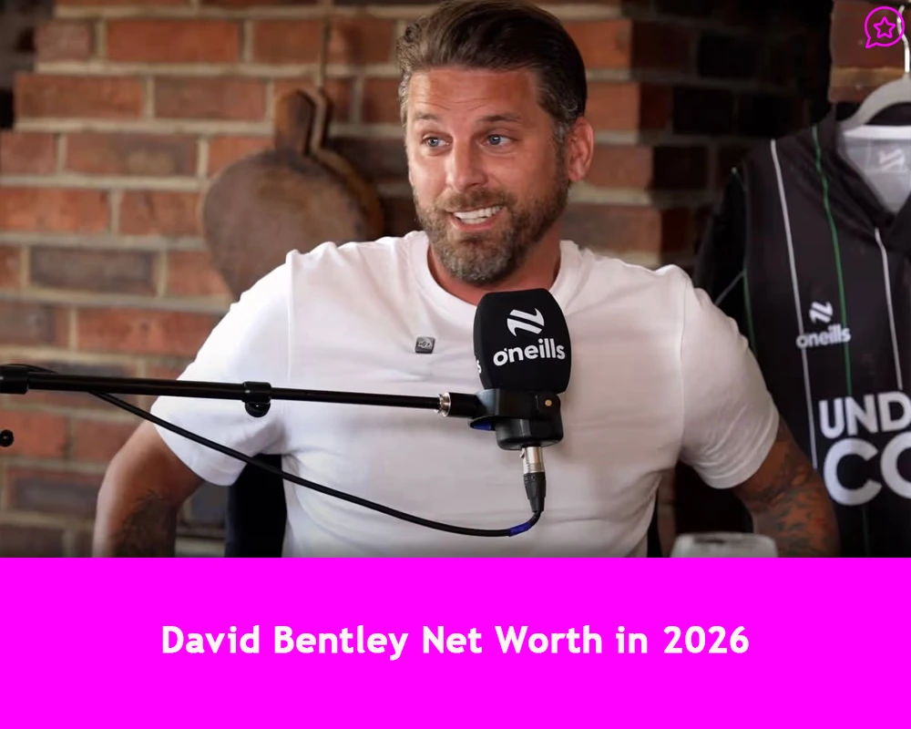 David Bentley Net Worth in 2026