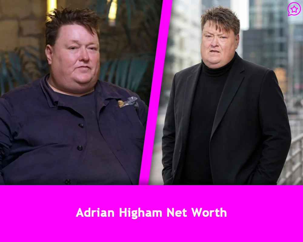 Adrian Higham Net Worth