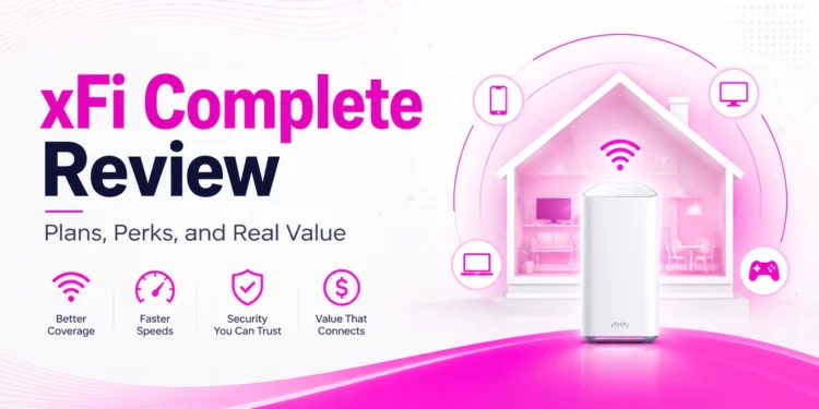 xFi Complete Review: Plans, Perks, and Real Value
