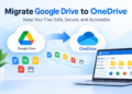 How to Migrate Google Drive to OneDrive in 4 Simple Steps
